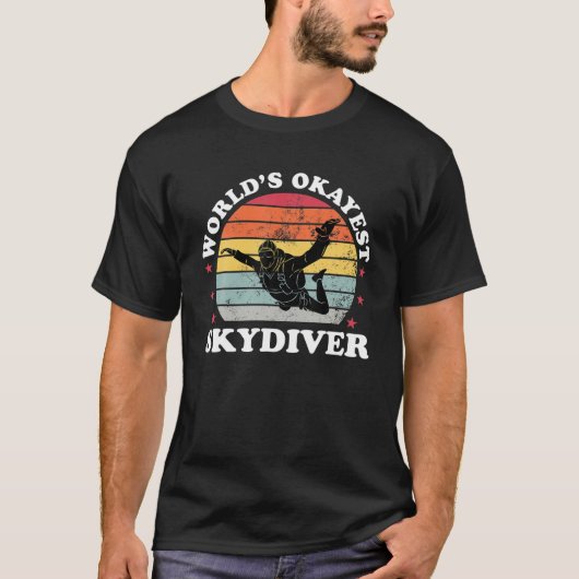 T-shirt Okayest Skydiver Funny Skydiver Skydiving Parachut (Devant)