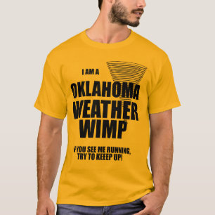 T-shirt Oklahoma Tornado Weather Wimp