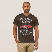 T-shirt Old Car Still Going (Devant entier)