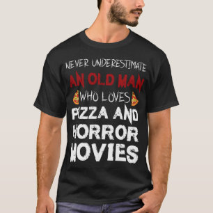 T-shirt Old Man aime Pizza & Horror Movie Horror