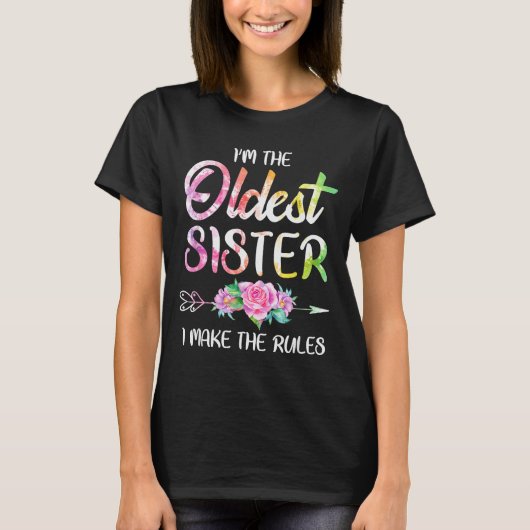 T-shirt Oldest Sister Shirt I Make The Rules Funny Matchin (Devant)