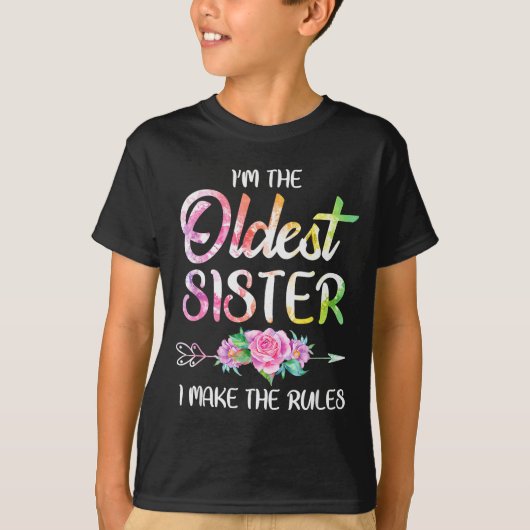 T-shirt Oldest Sister Shirt I Make The Rules Funny Matchin (Devant)