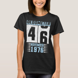 T-shirt Oldometer 46 Ans Joyeux Anniversaire Né À Nove