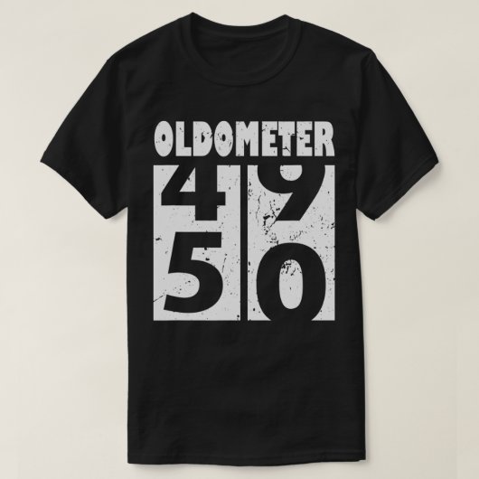 T-shirt Oldometer 50 Funny 50e Anniversaire Cadeau 49-50 A (Design devant)