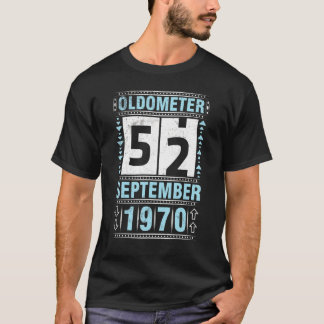T-shirt Oldometer 52 Ans Né En Septembre 1970 Heureux Mon