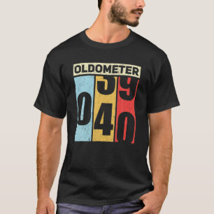 T-shirt Oldomètre 39-40 Drôle 40E Anniversaire Odomètre
