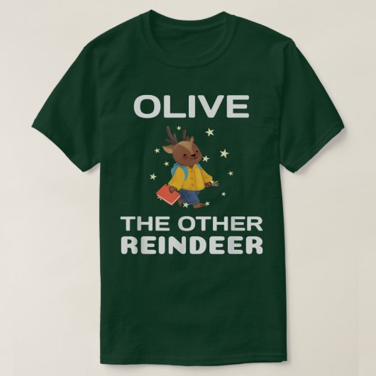 T-shirt Olive l'autre renne, Noël drôle (Design devant)