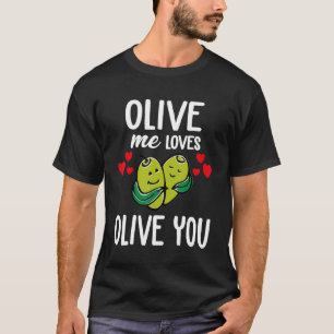 T-shirt Olive Me Aime Olive You Olive You Tant Il Hur