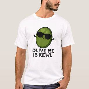 T-shirt Olive Me Est Le Cool Kewl Pun Olive