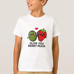 T-shirt Olive You Berry Beaucoup Amusant Fruit Pun