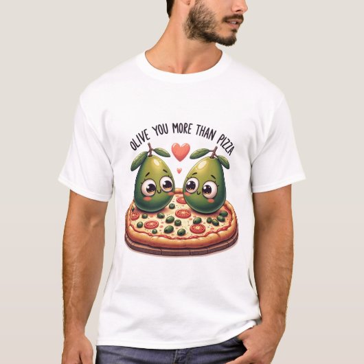 T-shirt Olive You Plus Que Pizza (Devant)