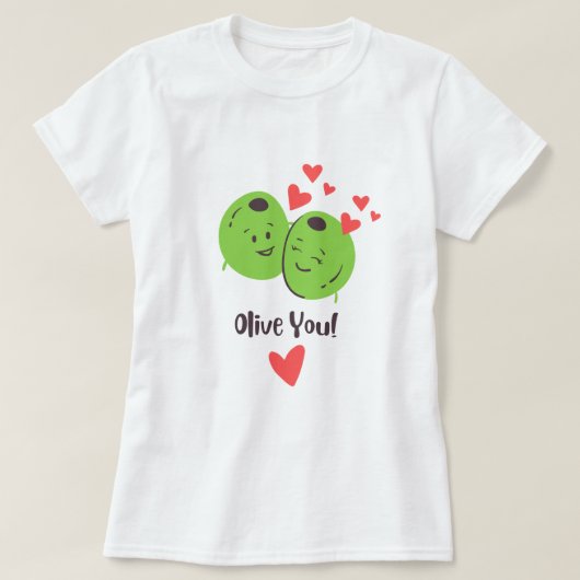 T-shirt Olive You Valentine Love (Design devant)