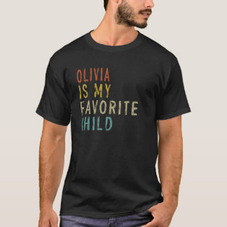 T-shirt Olivia Est Mon Enfant Favori Tee Du Fils De Fille