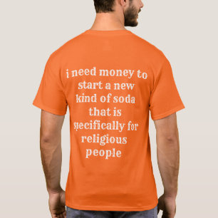 T-shirt om je te helpen geld te krijgen voor je ra