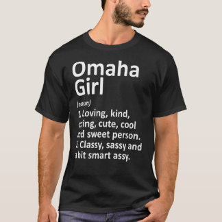 T-shirt Omaha Girl Ne Nebraska Funny City Accueil Racines