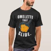 T-shirt Omelette Que Slide Petit Déjeuner Oeuf Alimentatio (Devant)