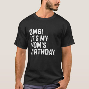 T-shirt Omg C'est l'anniversaire de ma meilleure maman Rei