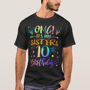 T-shirt Omg C'est l'anniversaire de ma sœur 10 ans Douce 1