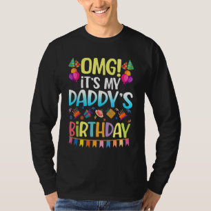 T-shirt Omg C'est l'anniversaire de mon père, Joyeux pour