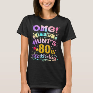 T-shirt Omg C'est l'anniversaire des 80 ans de ma tante Jo