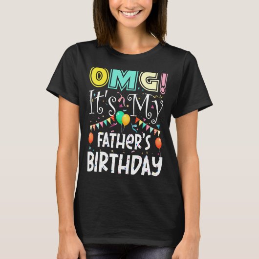T-shirt Omg C'Est Mes Pères Anniversaire Fête Cool (Devant)