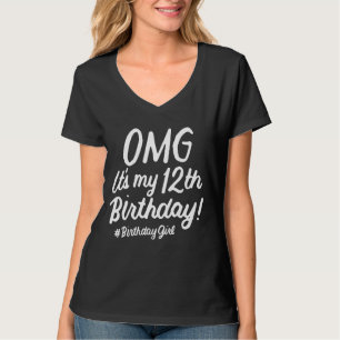 T-shirt Omg C'est mon 12e anniversaire fille de 12 ans