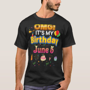 T-shirt Omg C'est mon anniversaire 5 juin Vintage 5 Joyeux