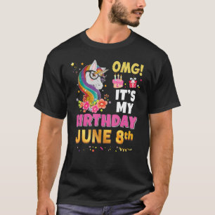T-shirt Omg C'est mon anniversaire 8 juin Unicorn Awesome