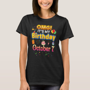 T-shirt OMG C'est mon anniversaire Octobre 7 7th mignonne