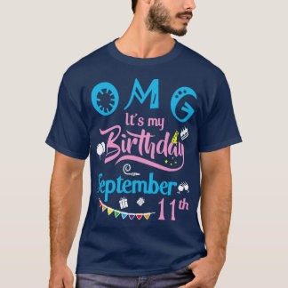 T-shirt OMG Mon Anniversaire Le 11 Septembre Joyeux Annive