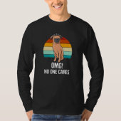 T-shirt OMG No One Cares Sarcastic Funny Sarcasm Humor Int (Devant)
