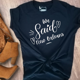 T-shirt On a dit La Nouvelle-Orléans Drôle de Demoiselle d