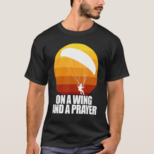 T-shirt On A Wing And A Prayer Women Paraglider Adventure (Devant)