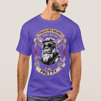 T-shirt On Backouch My Beard andell Me Im Pretty Monkey fr