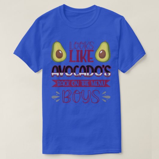 T-shirt On Dirait Des Avocados Sur Le Menu Boys696 (Design devant)