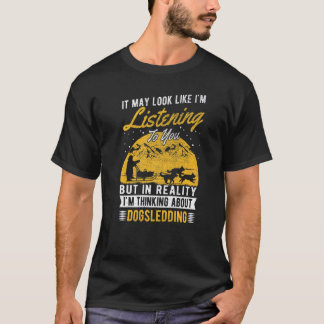 T-shirt On dirait que j'écoute Dogsledder Dogsled