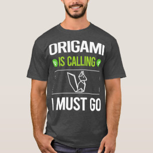 T-shirt On Dit Que Je Dois Aller Origami