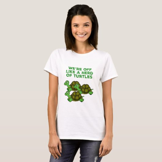T-shirt On est comme un troupeau de tortues Drôle design (Devant entier)