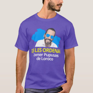 T-shirt On leur ordonne de manger des Pupusas de Loroco Na