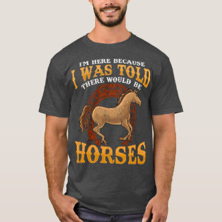 T-shirt On M'A Dit Qu'Il Y Aurait Des Chevaux