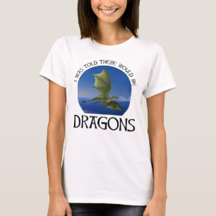 T-shirt On m'a dit qu'il y aurait des dragons