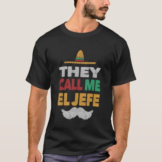 T-shirt On M'Appelle El Jefe Fiesta Casquette du Parti Mex (Devant)