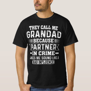 T-shirt On M'Appelle Grand-Père Parce Qu'On Est Partenaire