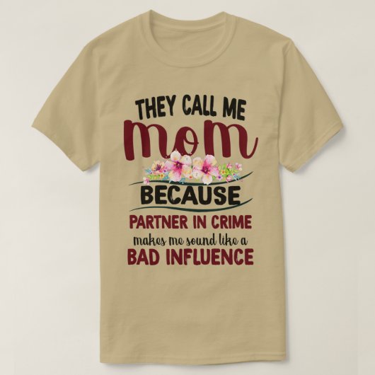 T-shirt On M'Appelle Maman Parce Qu'On Est Partenaire Dans (Design devant)