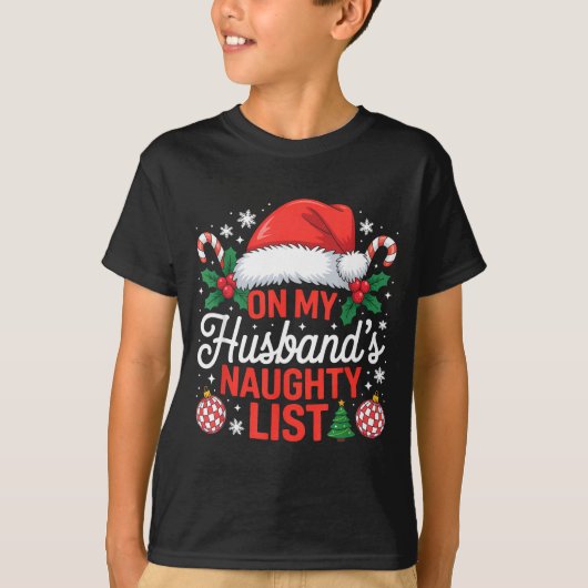 T-shirt On My Husbands Naughty List Christmas (Devant)