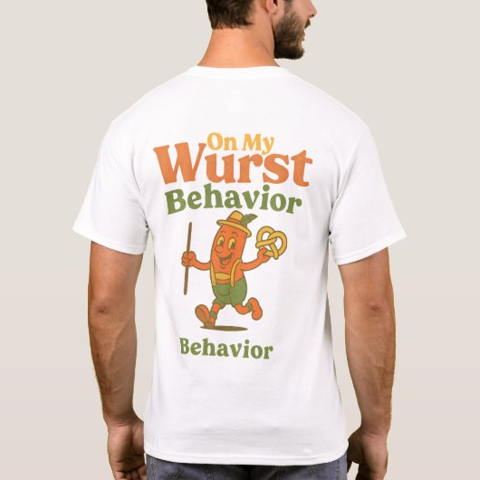 T-shirt On My Wurst Behavior Funny Sausage Oktoberfest (Dos)
