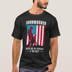T-shirt On N'A Pas Découvert L'Amérique Du Travail De Fer