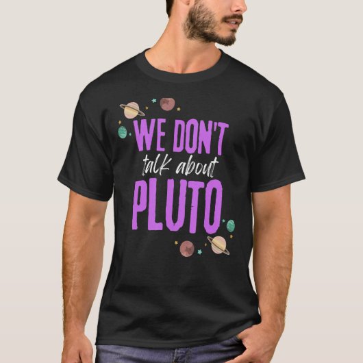 T-shirt On ne parle pas de Pluton (Devant)