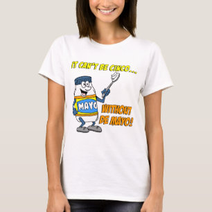 T-shirt On ne peut pas être Cinco sans le Mayo
