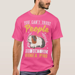 T-shirt On ne peut pas faire confiance à des gens qui n'ai